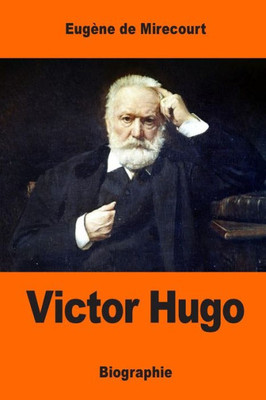 Victor Hugo (French Edition)