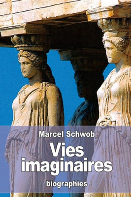 Vies Imaginaires (French Edition)