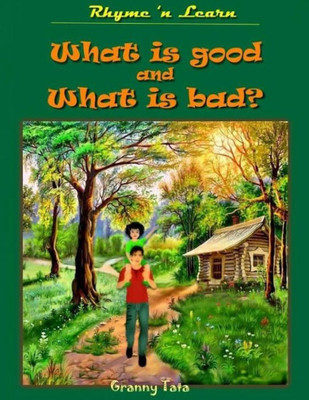 What Is Good And What Is Bad?
