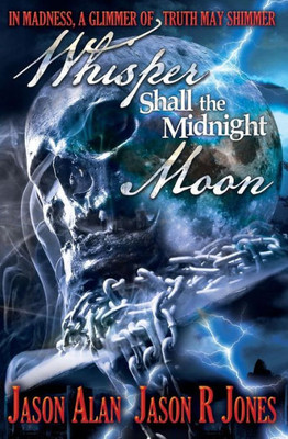 Whisper Shall The Midnight Moon