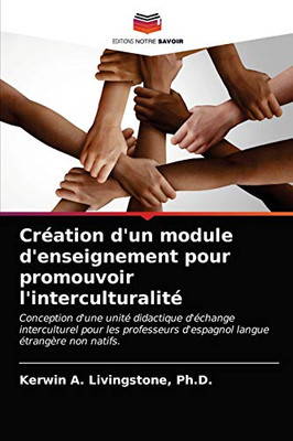 Création d'un module d'enseignement pour promouvoir l'interculturalité (French Edition)