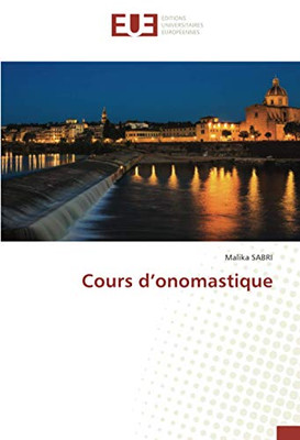 Cours d’onomastique (French Edition)