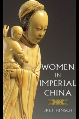 Women In Imperial China (Asian Voices)