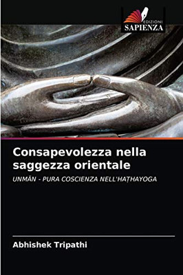 Consapevolezza nella saggezza orientale (Italian Edition)