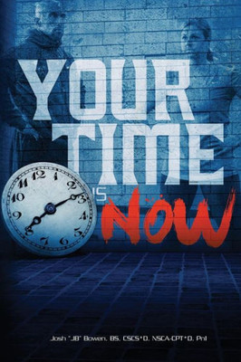 Your Time Is Now