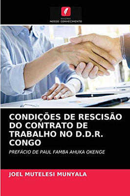 Condições de Rescisão Do Contrato de Trabalho No D.D.R. Congo (Portuguese Edition)