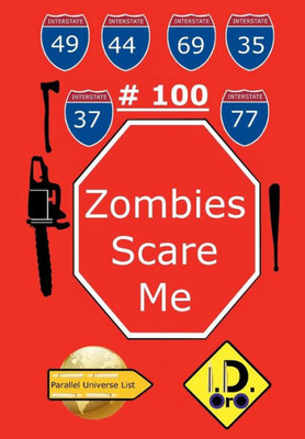 Zombies Scare Me 100