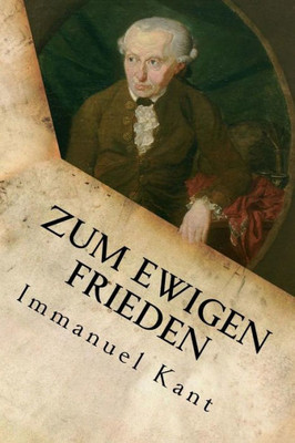 Zum Ewigen Frieden (German Edition)