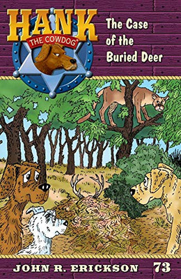 The Case of the Buried Deer (Hank the Cowdog)