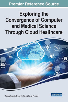 Exploring the Convergence of Computer and Medical Science Through Cloud Healthcare
