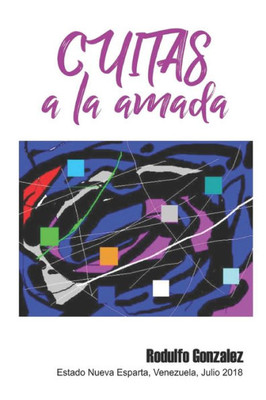 Cuitas a la Amada (Spanish Edition)