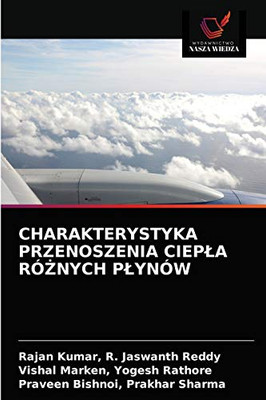 Charakterystyka Przenoszenia Ciepla RóŻnych Plynów (Polish Edition)