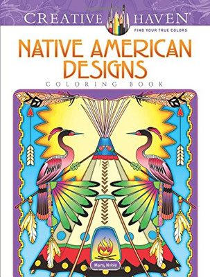 Creative Haven Native American Designs Coloring Book (Creative Haven Coloring Books)