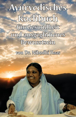 Ayurvedisches Kochbuch (German Edition)