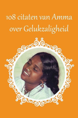 108 citaten van Amma over gelukzaligheid (Dutch Edition)