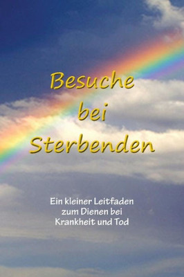 Besuche bei Sterbenden (German Edition)