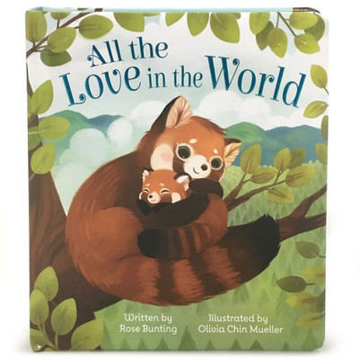 All The Love In The World Keepsake Padded Board Book Children's Gift. (Love You Always)