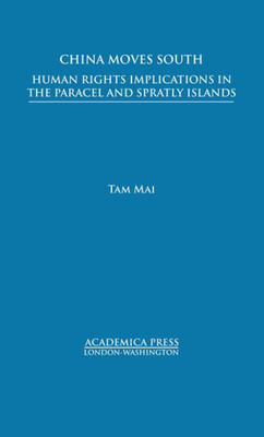 China moves south: Human rights implications in the Paracel and Spratly Islands