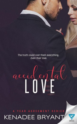 Accidental Love (A Year Agreement)
