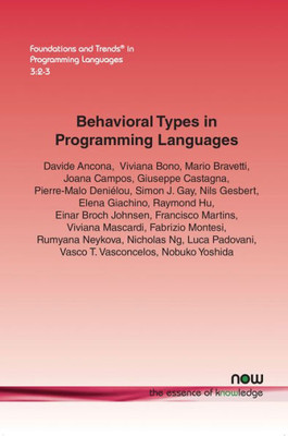 Behavioral Types in Programming Languages (Foundations and Trends(r) in Programming Languages)