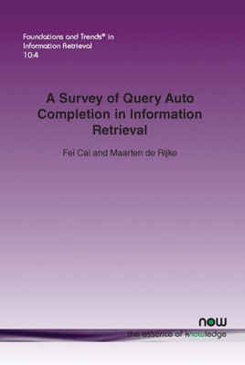 A Survey of Query Auto Completion in Information Retrieval (Foundations and Trends(r) in Information Retrieval)