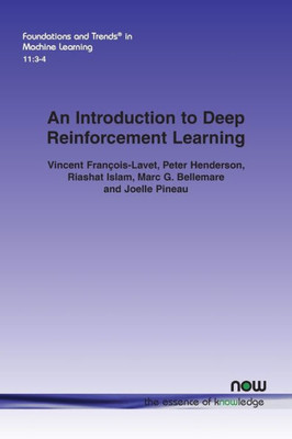 An Introduction to Deep Reinforcement Learning (Foundations and Trends(r) in Machine Learning)