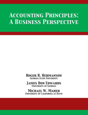 Accounting Principles: A Business Perspective