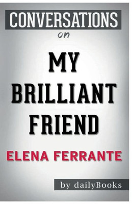 Conversation Starters My Brilliant Friend by Elena Ferrante