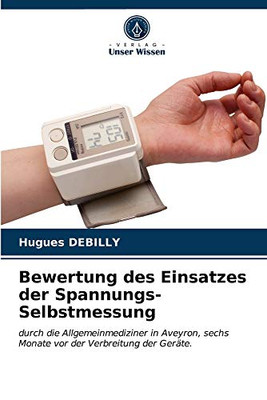 Bewertung des Einsatzes der Spannungs-Selbstmessung (German Edition)