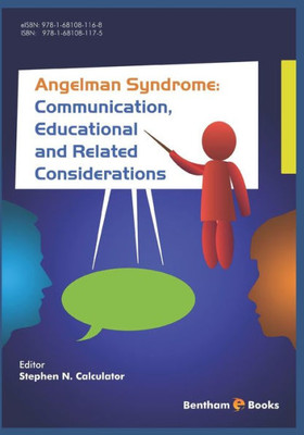 Angelman Syndrome: Communication, Educational, and Related Considerations