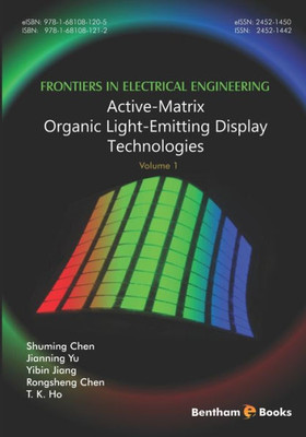 Active-Matrix Organic Light-Emitting Display Technologies (Frontiers in Electrical Engineering)
