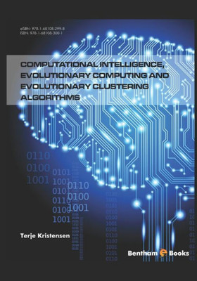 Computational Intelligence, Evolutionary Computing and Evolutionary Clustering Algorithms
