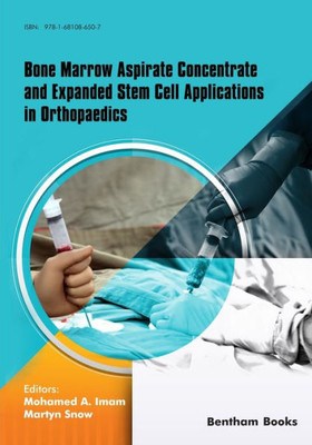 Bone Marrow Aspirate Concentrate and Expanded Stem Cell Applications in Orthopaedics