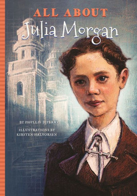 All About Julia Morgan (All About.People)