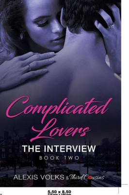 Complicated Lovers - The Interview (Book 2)