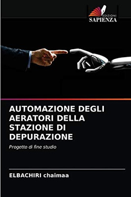 Automazione Degli Aeratori Della Stazione Di Depurazione (Italian Edition)