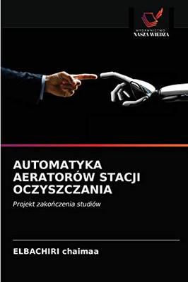 Automatyka Aeratorów Stacji Oczyszczania (Polish Edition)