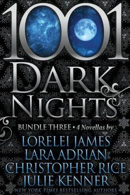 1001 Dark Nights: Bundle Three (1001 Dark Nights Bundle, 3)