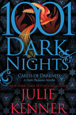 Caress of Darkness: A Dark Pleasures Novella (1001 Dark Nights)
