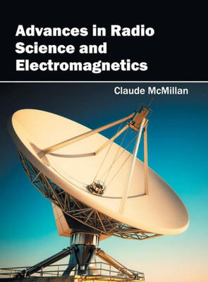 Advances in Radio Science and Electromagnetics