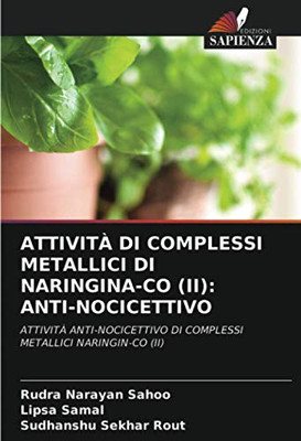 ATTIVITÀ DI COMPLESSI METALLICI DI NARINGINA-CO (II): ANTI-NOCICETTIVO: ATTIVITÀ ANTI-NOCICETTIVO DI COMPLESSI METALLICI NARINGIN-CO (II) (Italian Edition)