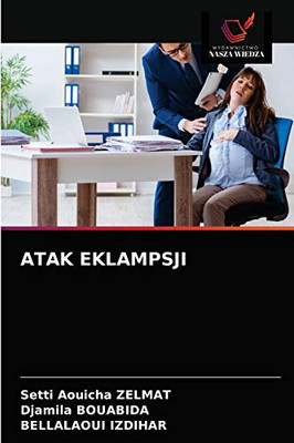 Atak Eklampsji (Polish Edition)