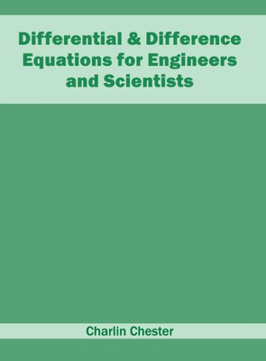 Differential & Difference Equations for Engineers and Scientists