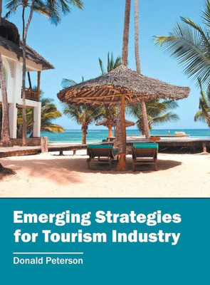 Emerging Strategies for Tourism Industry