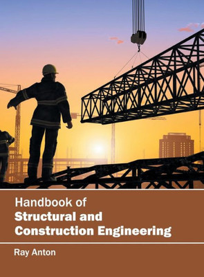 Handbook of Structural and Construction Engineering