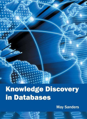 Knowledge Discovery in Databases