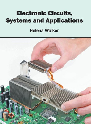 Electronic Circuits, Systems and Applications