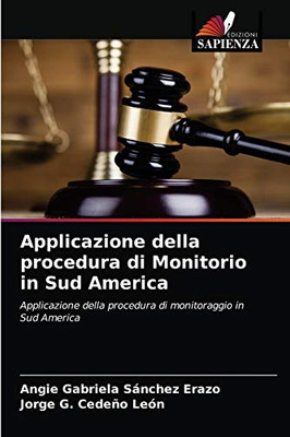 Applicazione della procedura di Monitorio in Sud America (Italian Edition)