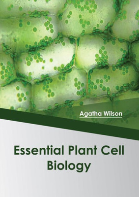 Essential Plant Cell Biology