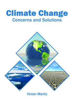 Climate Change: Concerns and Solutions